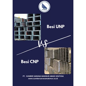 Perbedaan Utama UNP dan CNP: Pilihan Terbaik untuk Konstruksi Anda